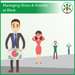 Managing Stress and Anxiety at Work Training