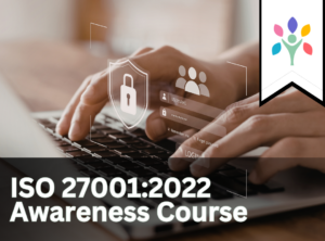ISO 27001:2022 FREE Awareness Course